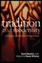 Tradition and Modernity : Christian and Muslim Perspectives