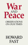 War and Peace : Observations on Our Times