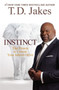 Instinct : The Power to Unleash Your Inborn Drive