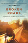Broken Roads : Returning to My Amish Father