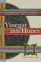 Vinegar into Honey : Seven Steps to Understanding and Transforming Anger, Aggression, and Violence
