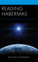 Reading Habermas : Structural Transformation of the Public Sphere