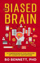 The Biased Brain : A Comprehensive Exploration of Cognitive Distortions: A Comprehensive Exploration of Cognitive Distortions