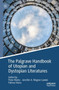 The Palgrave Handbook of Utopian and Dystopian Literatures