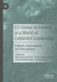 EU Global Actorness in a World of Contested Leadership : Policies, Instruments and Perceptions