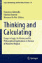 Thinking and Calculating : Essays in Logic, Its History and Its Philosophical Applications in Honour of Massimo Mugnai : 54