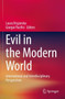 Evil in the Modern World : International and Interdisciplinary Perspectives