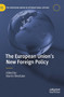 The European Union's New Foreign Policy