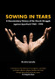 Sowing in Tears : A Documentary History of the Church Struggle Against Apartheid 1960 - 1990