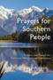 Prayers for Southern People : Poems and Prayers for Christian Worship and Devotions