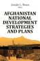 Afghanistan National Development Strategies & Plans