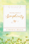 Becoming A Woman Of Simplicity
