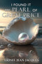 I Found It : My Pearl of Great Price