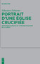 Portrait d'Une Eglise Crucifiee : Identite Ecclesiale Et Langage Paulinien de la Croix : 261