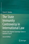 The State Immunity Controversy in International Law : Private Suits Against Sovereign States in Domestic Courts