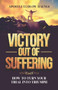Victory Out of Suffering