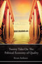 Twenty Tales on the Political Economy of Quality