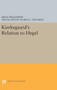 Kierkegaard's Relation to Hegel