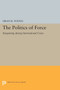 Politics of Force : Bargaining during International Crises