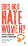 Does God Hate Women?