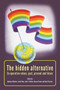 The Hidden Alternative : Co-Operative Values, Past, Present and Future