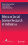 Ethics in Social Science Research in Indonesia