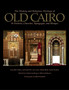 The History and Religious Heritage of Old Cairo : Its Fortress, Churches, Synagogue and Mosque