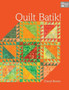 Quilt Batik! by Cheryl Brown - Paperback