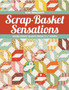 Scrap-basket Sensations : More Great Quilts from 2-1/2 " Strips by Kim Brackett - Paperback