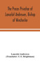 The preces privatae of Lancelot Andrewes, Bishop of Winchester