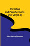 Parochial and Plain Sermons, Vol. VII (of 8)