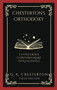 Chesterton's Orthodoxy : Countering Contemporary Philosophies (Grapevine Press)