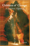 Children of Change : A Spiritual Pilgrimage