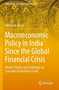 Macroeconomic Policy in India Since the Global Financial Crisis : Trends, Policies and Challenges in Economic Revival Post-Covid