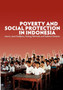 Poverty and Social Protection in Indonesia