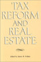 Tax Reform and Real Estate