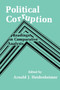Political Corruption : Readings in Comparative Analysis