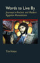 Words to Live By : Journeys in Ancient and Modern Egyptian Monasticism