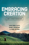 Embracing God's Creation : God's Forgotten Mission