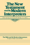 The New Testament and Its Modern Interpreters