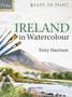 Ready to Paint: Ireland in watercolour by Terry Harrison - Paperback