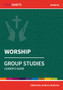 Holy Habits Group Studies: Worship : Leader's Guide