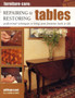 Furniture Care : Repairing and Restoring Tables by William Cook - Paperback