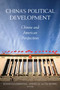 China's Political Development : Chinese and American Perspectives