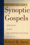 Studying the Synoptic Gospels ??? Origin and Interpretation