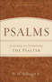 Psalms ??? A Guide to Studying the Psalter