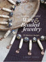 Making Colourful Wire and Beaded Jewellery : 35 Fabulous Designs by Linda Jones - Paperback