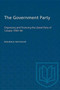 Government Party : Organizing and Financing the Liberal Party of Canada, 1930-58