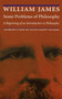 Some Problems of Philosophy : A Beginning of an Introduction to Philosophy