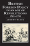 British Foreign Policy in an Age of Revolutions, 1783-1793